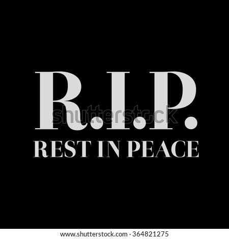 Rest In Peace Stock Vectors & Vector Clip Art | Shutterstock