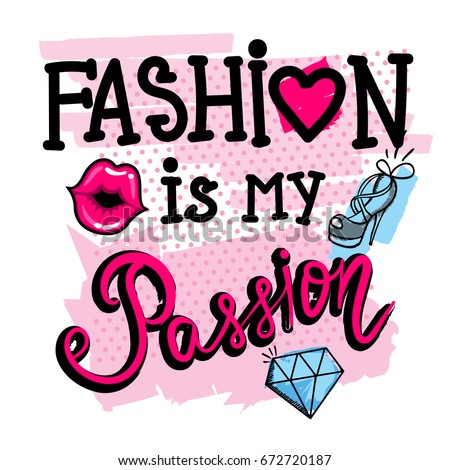 Fashion My Passion Girlish T Shirt Stock Vector 672720187 - Shutterstock