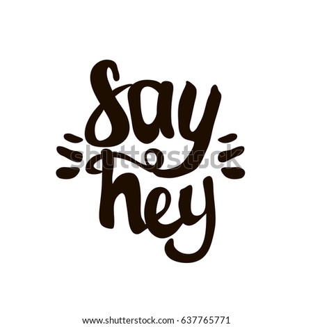 Download Hey Stock Images, Royalty-Free Images & Vectors | Shutterstock