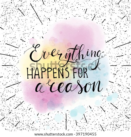 Everything Happens For A Reason Stock Images, Royalty-Free Images