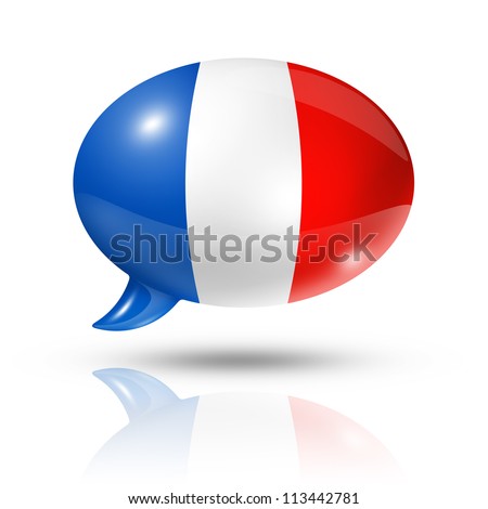 three dimensional France flag in a speech bubble isolated on white with ...