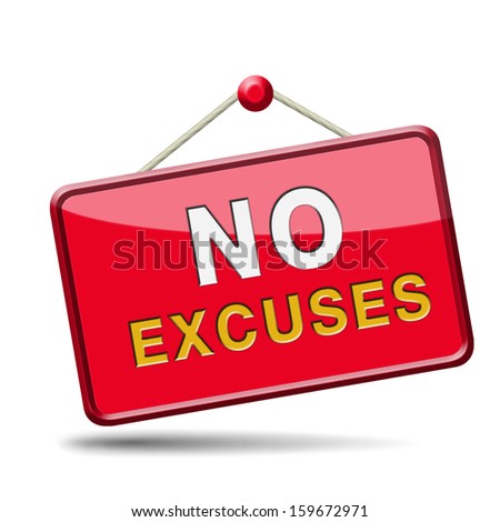 No excuses sign or icon apologies - stock photo