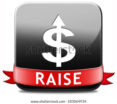 income raise a rise in higher salary pay increase negotiation for job promotion