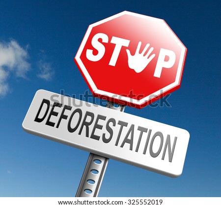 Stop Deforestation Stock Images, Royalty-Free Images & Vectors ...