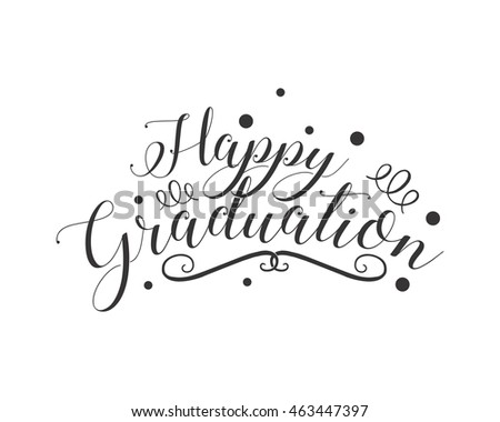 Happy Graduation Typography Typographic Creative Writing 