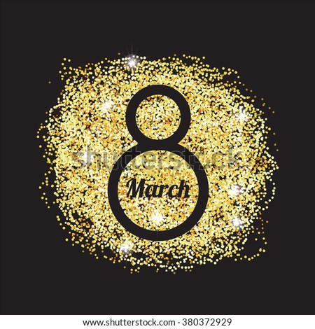 Gold glitter Happy Women's Day greeting card . Vector illustration.