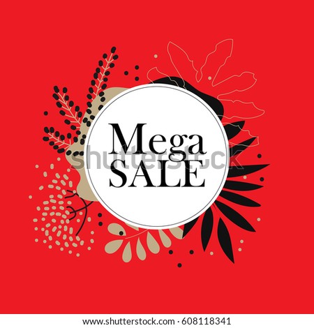 Mega sale. Special Offer Poster, Banner Discount, Vector illustration. Abstract. Web banner or for e-commerce, on-line cosmetics shop, fashion & beauty shop, hand-made store.