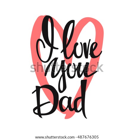 Love You Dad Lettering Heart On Stock Vector 436272007 - Shutterstock