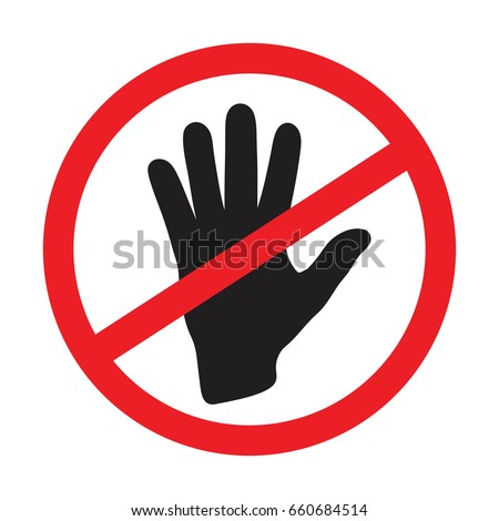 No Entry Sign Dont Touch Sign Stock Vector 660684514 - Shutterstock