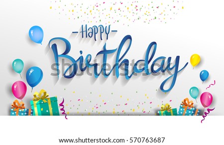 stock vector happy birthday typography vector design for greeting cards and poster with balloon confetti and 570763687