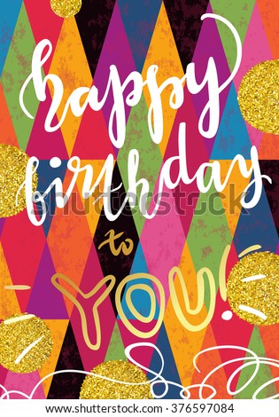 Vector Festive Happy Birthday Colorful Poster Trendy Glittering Gold Stardust Dots And Blots