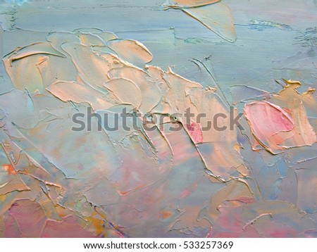 Colorful abstract painting background. Oil paint. Texture palette knife. Can be used for web design, art print, textured fonts, figures, shapes, etc.