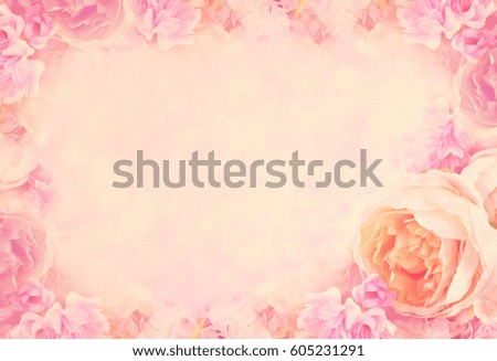 Artificial rose and pink flowers frame, blooming flowers vintage background, pastel and soft card, selective focus, toned