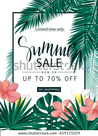Summer sale. Tropical banner, poster with beautiful flowers, plants and leaves . Vector illustration