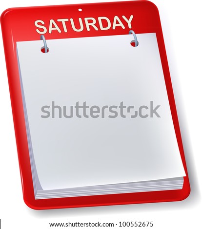 Blank calendar. Saturday empty sheet. Isolated. - stock vector