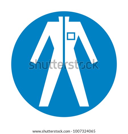 Protective safety clothing must be worn, safety overalls mandatory sign