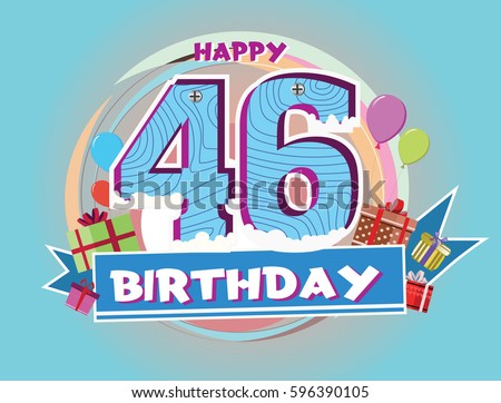 46 Birthday Stock Images Royalty Free Images Vectors Shutterstock 46 Birthday Stock Images Royalty Free Images Vectors Shutterstock