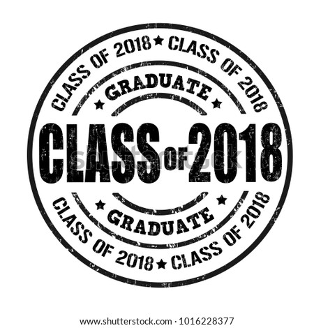 Download Class 2018 Grunge Rubber Stamp On Stock Vector 1016228377 ...