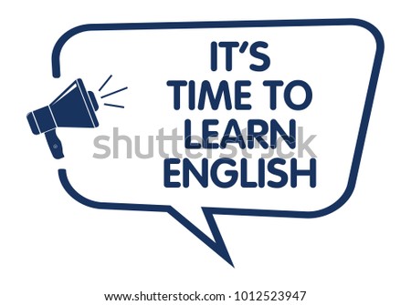  Time  Learn English  Speech Balloon Stock Vector 1012523947 