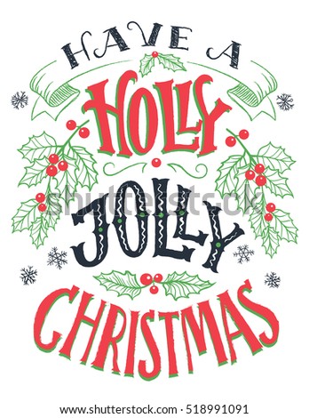 stock vector have a holly jolly christmas vintage hand lettering isolated on white background holiday 518991091