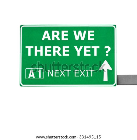 Are We There Yet Stock Images, Royalty-Free Images & Vectors | Shutterstock