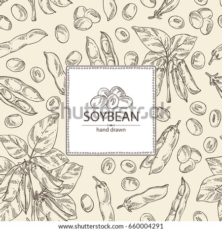 Background with soybean: bean, soy pod, plant and leaves. Vector hand drawn illustration.
