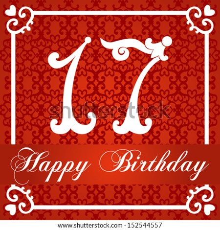 Happy Birthday Card Number Seventeen Vector Stock 152544557 Illustration Gambar