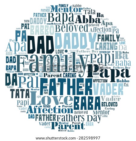 Word Cloud For Fathers Day That Includes The Word Father In Different Languages In Letters In Word Cloud For Fathers Day That Includes The Word Father In Different Languages In Letters In