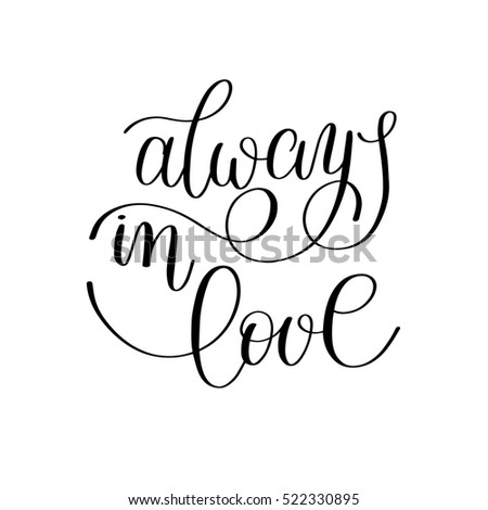 love calligraphy always Stock Always Handwritten Quote Calligraphy Love Lettering