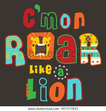 Typography Design With Lion T Shirt Graphics Cute For Kids Book Typography Design With Lion T Shirt Graphics Cute For Kids Book
