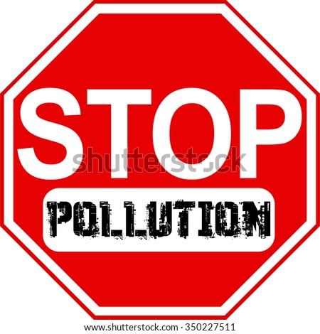 Stop Pollution Sign Stock Photos, Images, & Pictures | Shutterstock