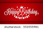 happy birthday card on red... | Shutterstock .eps vector #553555981