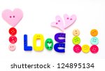 i llove you  made from  plastic ... | Shutterstock . vector #124895134
