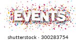 white events sign over confetti ... | Shutterstock .eps vector #300283754