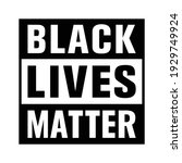 black lives matter or blm... | Shutterstock .eps vector #1929749924