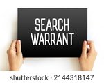 Small photo of Search warrant - court order that a judge issues to authorize law enforcement officers to conduct a search of a person, location, or vehicle for evidence of a crime, text on card