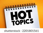 Hot Topics text on notepad, concept background