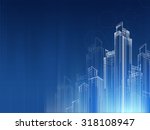 city background architectural... | Shutterstock .eps vector #318108947