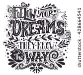 follow your dreams. they know... | Shutterstock .eps vector #428664541
