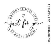 made with love just or you.... | Shutterstock .eps vector #2157234871