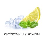 Lemon  Mint And Ice Isolated On ...