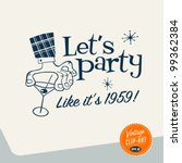 vintage clip art   let's party  ... | Shutterstock .eps vector #99362384