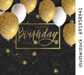 happy birthday design.white and ... | Shutterstock .eps vector #691958941