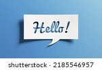 Small photo of Hello salutation or greeting word to welcome someone or initiate a conversation. Design with letters cut out in paper speech bubble over blue background. Communication concept, introduction.