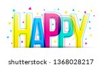 The Word Happy. Colorful Vector ...