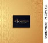 golden premium pattern... | Shutterstock .eps vector #753891511