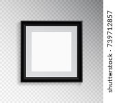 a realistic square frame with a ... | Shutterstock .eps vector #739712857