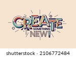 create something new quote in... | Shutterstock .eps vector #2106772484