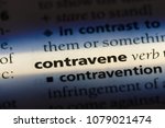Small photo of contravene word in a dictionary. contravene concept
