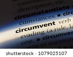 Small photo of circumvent word in a dictionary. circumvent concept